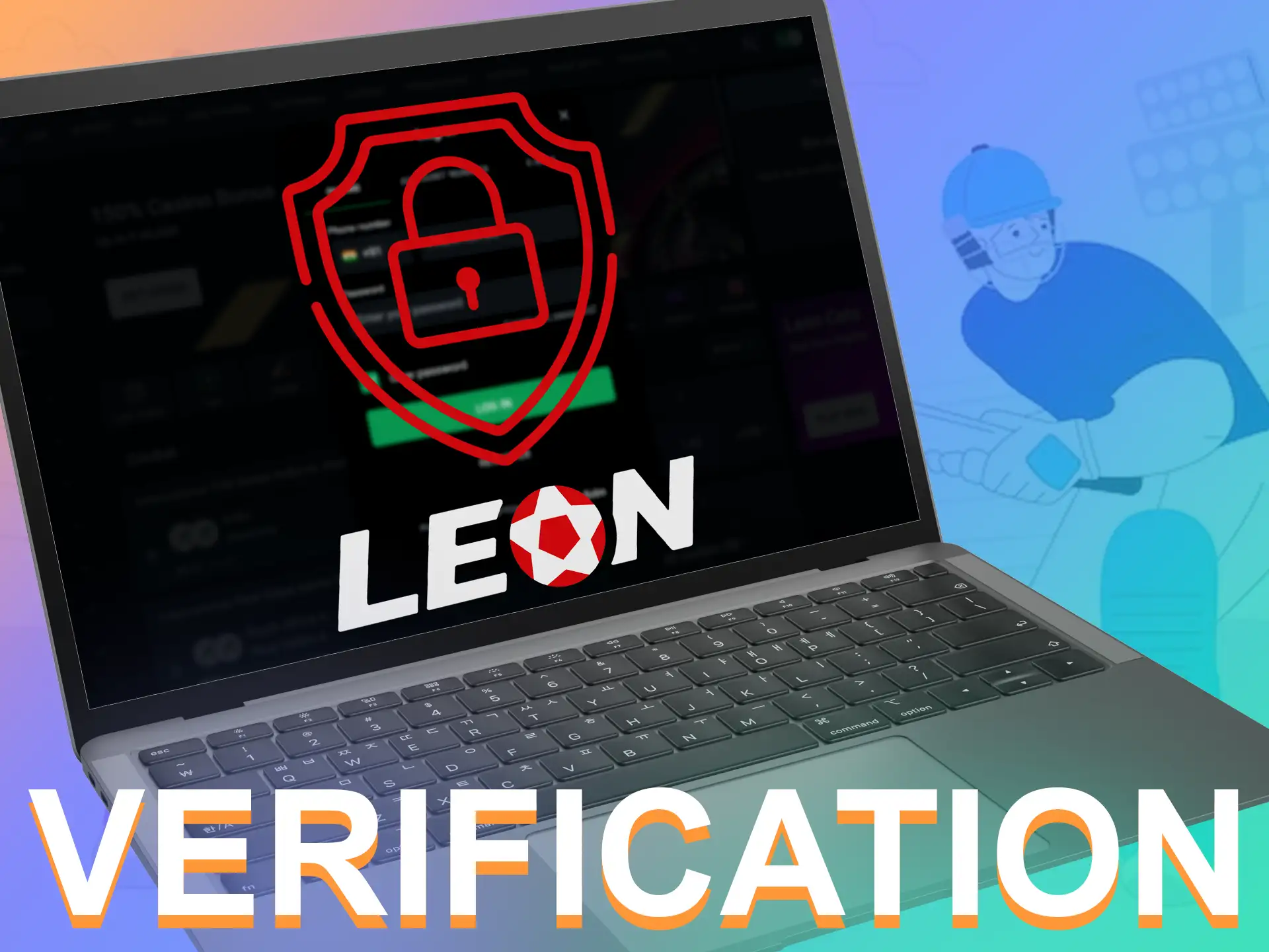 Verification of the LeonBet account is mandatory for players to deposit and withdraw funds.