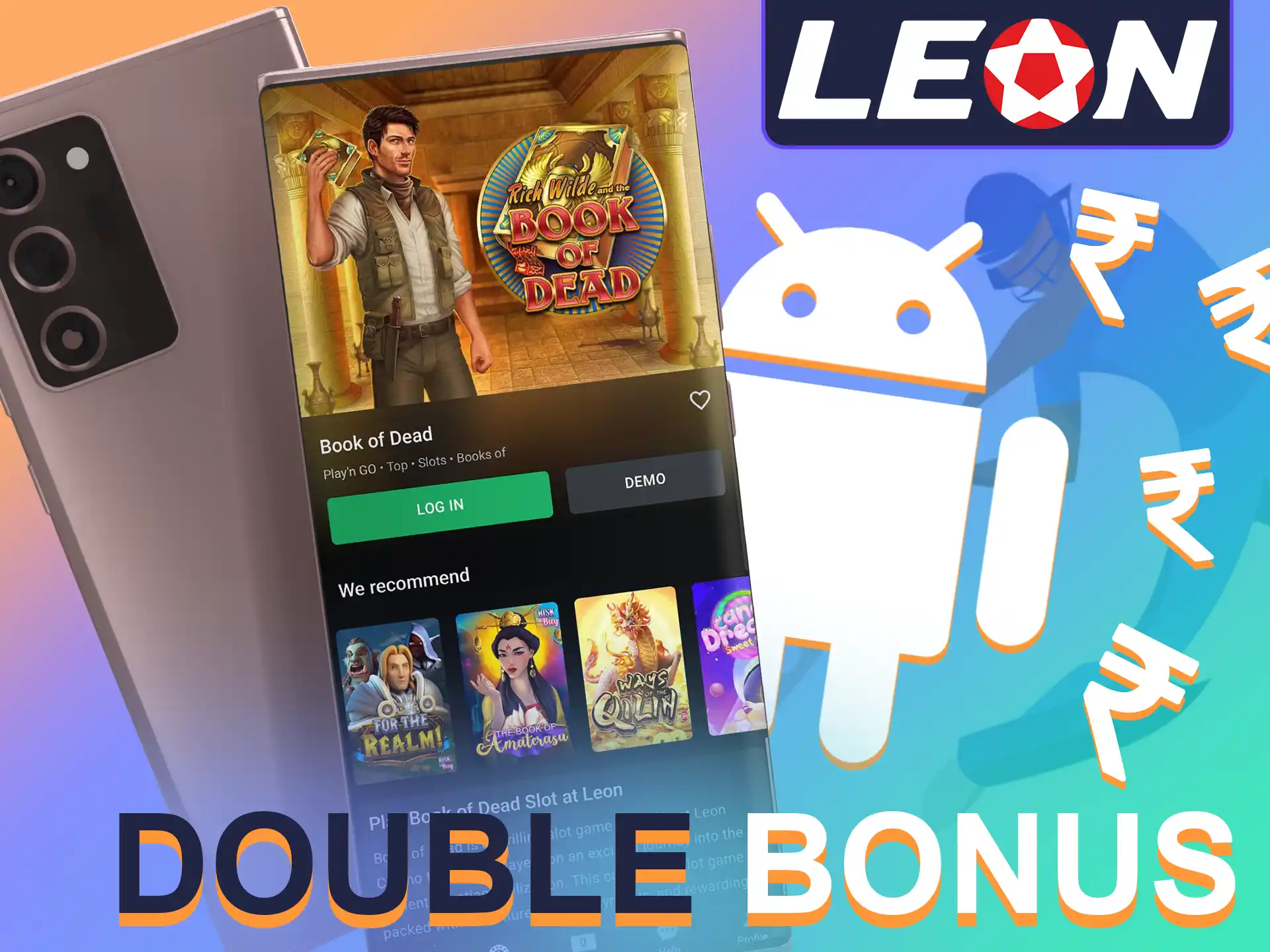 Download the Leon Bet app and get 500 INR free bets and 50 free spins on the Book of Dead slot game.