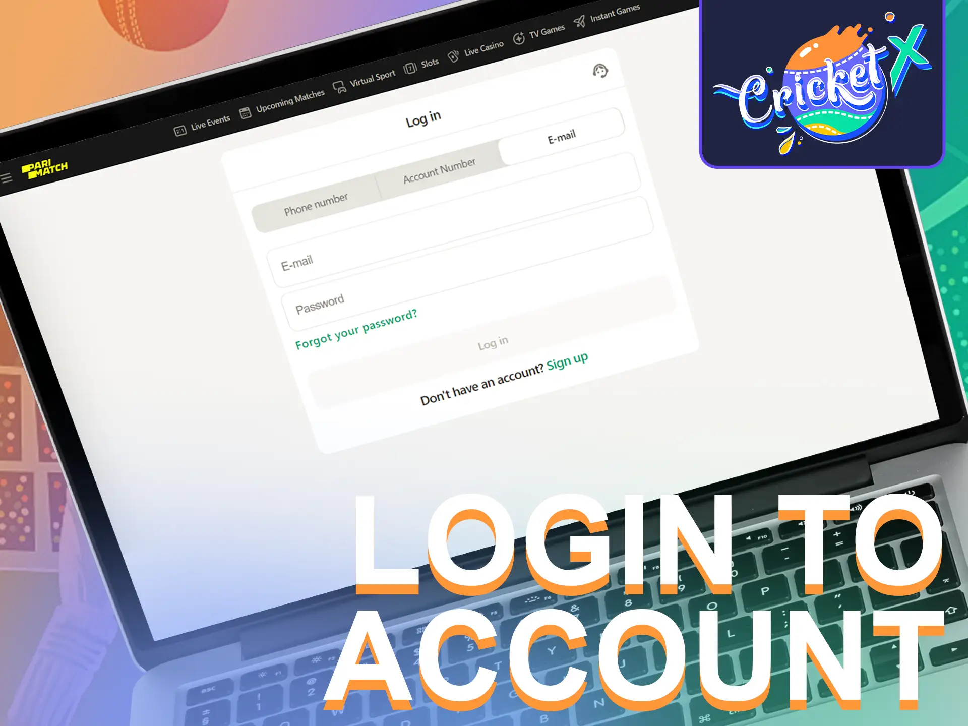 Log in to your account using your login and password on the Parimatch website.