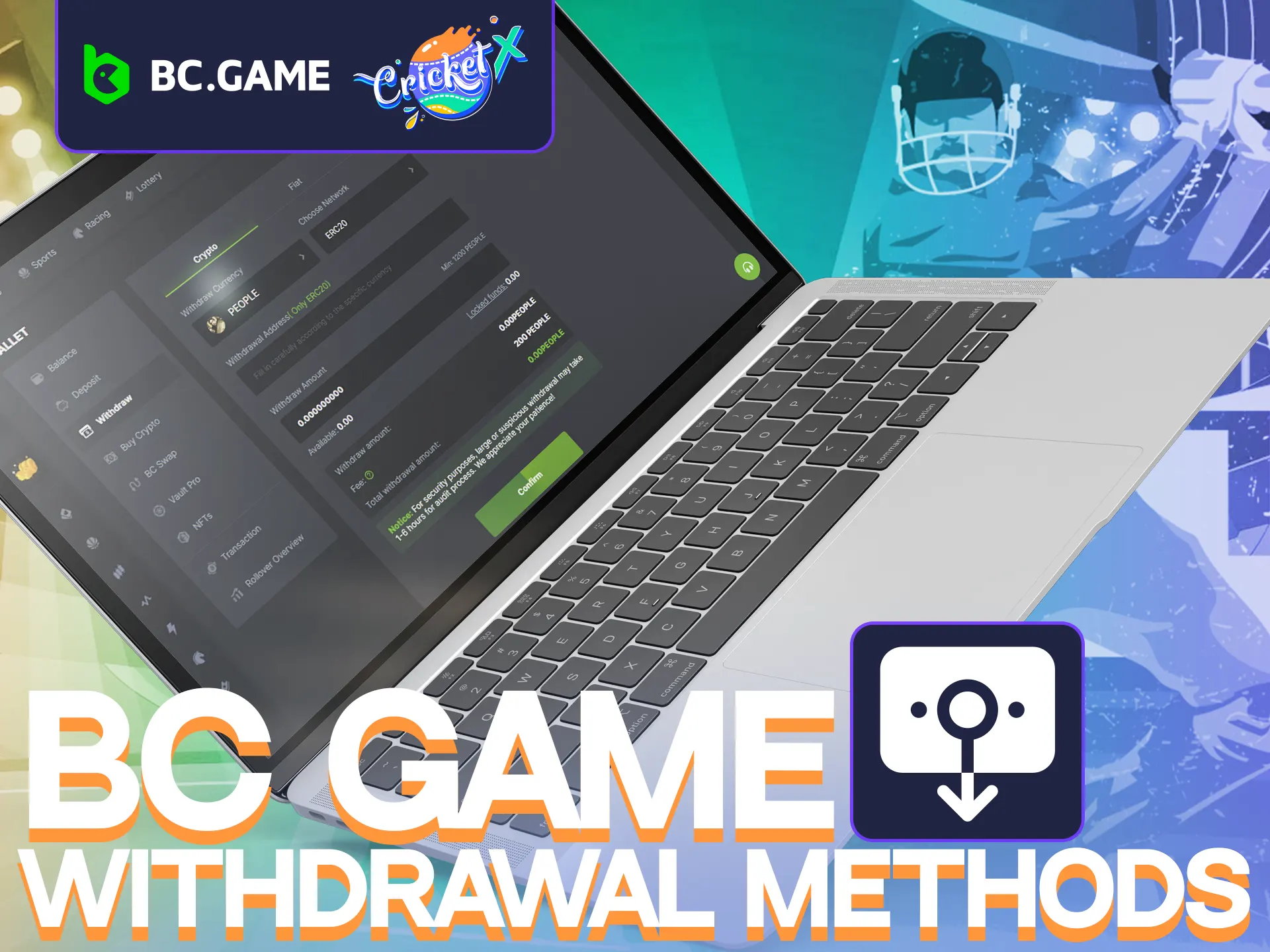 Explore BC.GAME withdrawal methods, and start playing Cricket X.