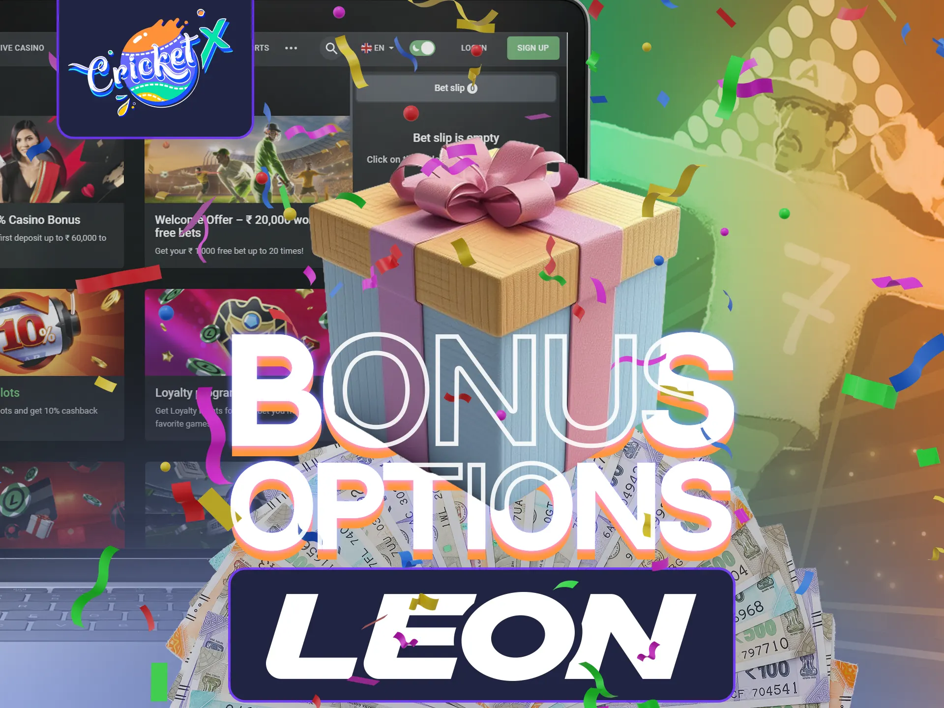 LeonBet offers bonuses to boost Cricket X winnings.